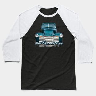 1949 Chevrolet 3100 Stepside Pickup Truck Baseball T-Shirt